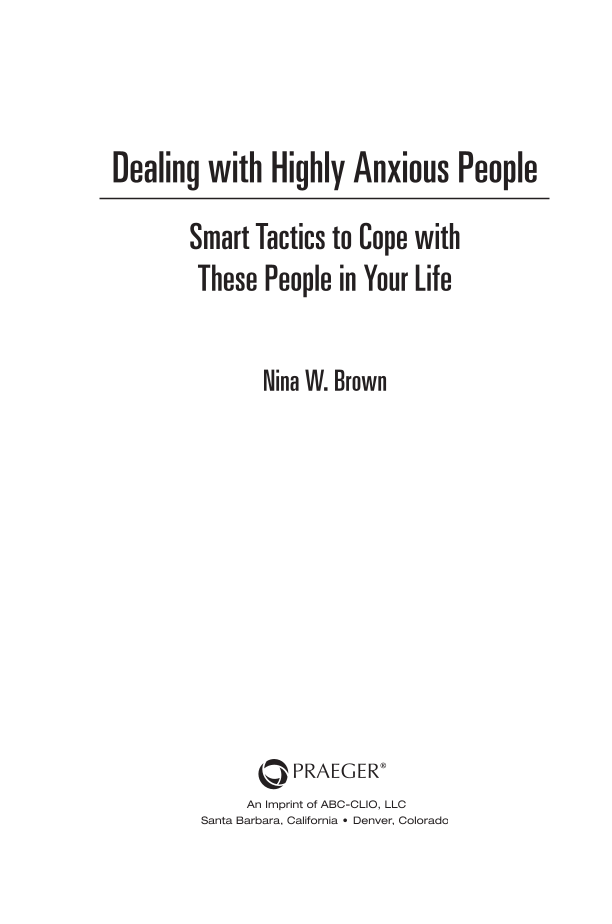 Dealing with Highly Anxious People: Smart Tactics to Cope with These People in Your Life page iii