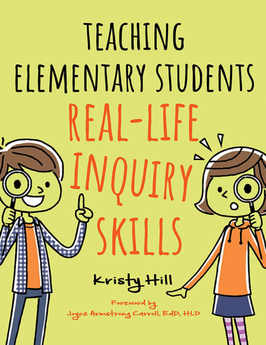 Teaching Elementary Students Real-Life Inquiry Skills page Cover1