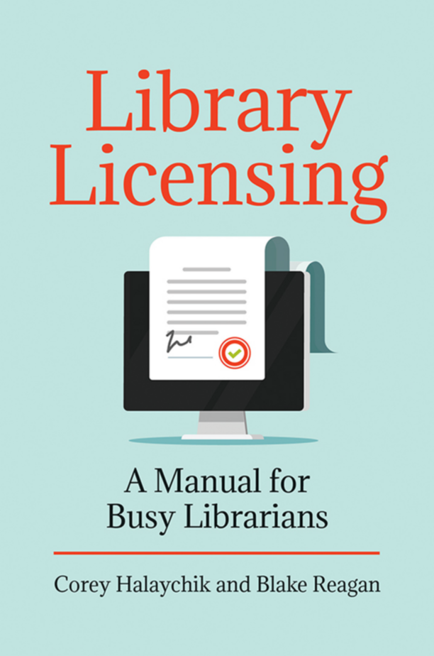 Library Licensing: A Manual for Busy Librarians page Cover1