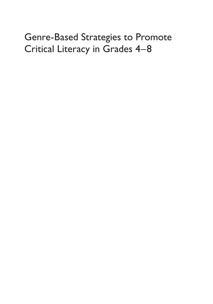 Genre-Based Strategies to Promote Critical Literacy in Grades 4–8 page i