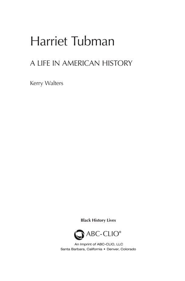 Harriet Tubman: A Life in American History page iii