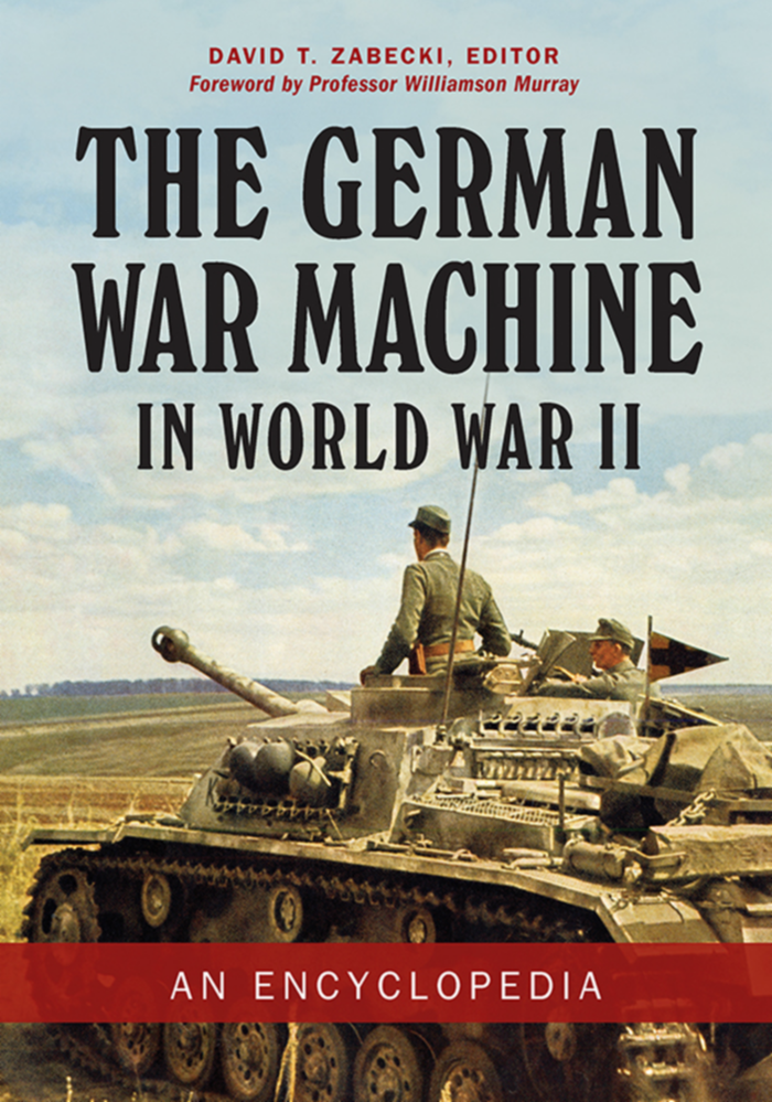 The German War Machine in World War II: An Encyclopedia page Cover1