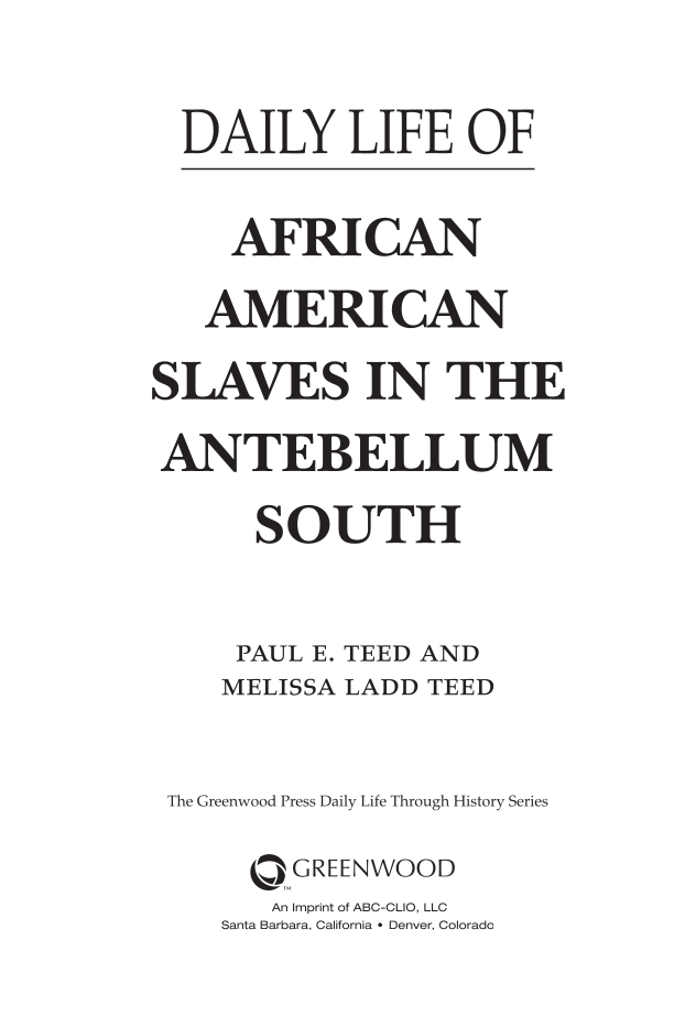 Daily Life of African American Slaves in the Antebellum South page iii