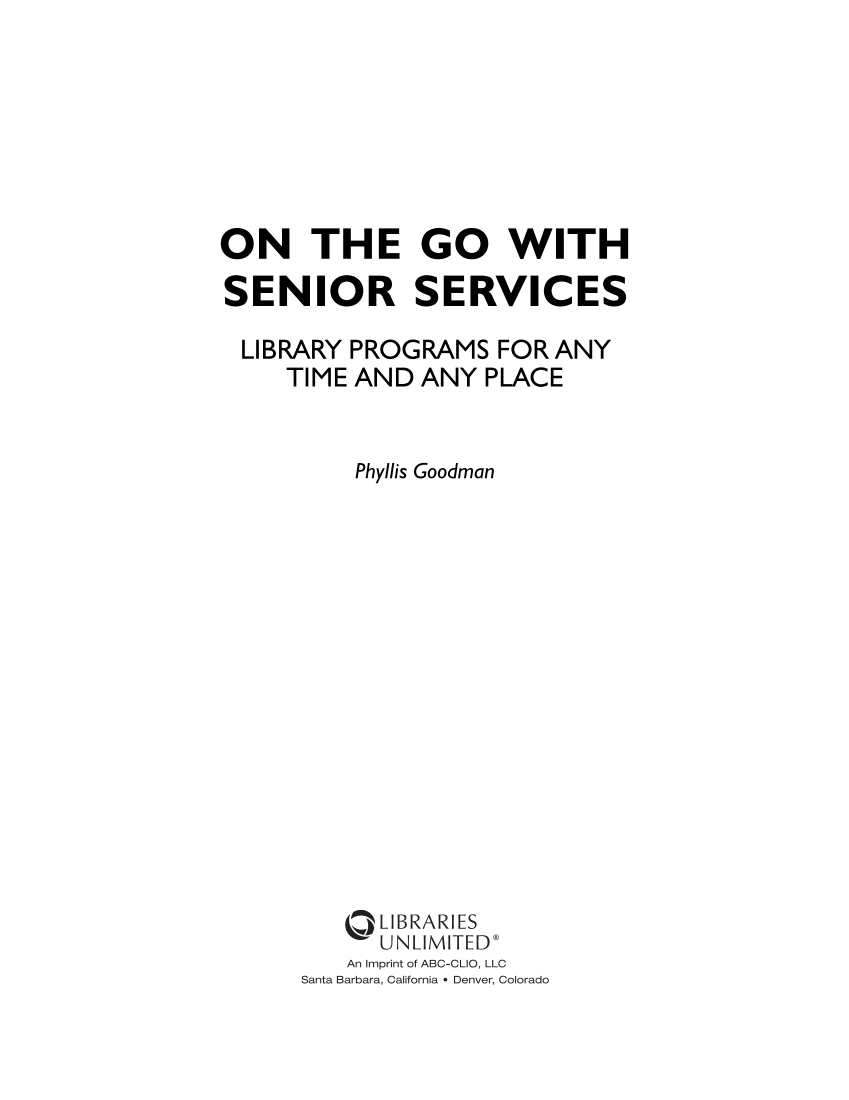 On the Go with Senior Services: Library Programs for Any Time and Any Place page iii