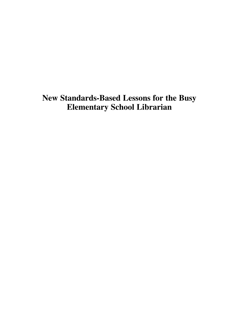 New Standards-Based Lessons for the Busy Elementary School Librarian: Social Studies page i