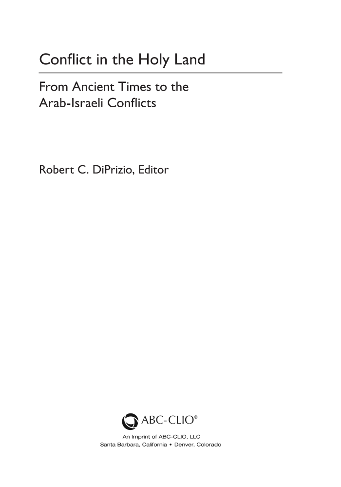 Conflict in the Holy Land: From Ancient Times to the Arab-Israeli Conflicts page iii
