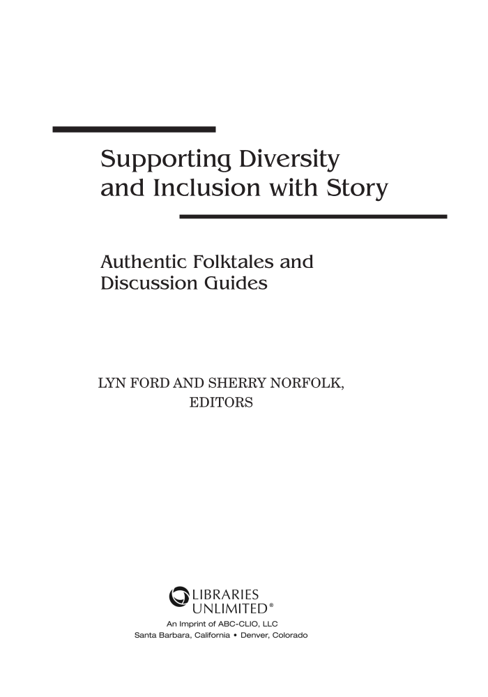 Supporting Diversity and Inclusion With Story: Authentic Folktales and Discussion Guides page iii