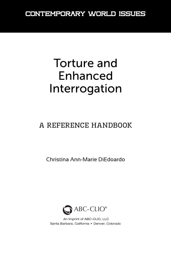 Torture and Enhanced Interrogation: A Reference Handbook page v