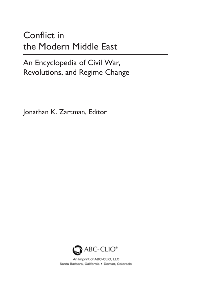 Conflict in the Modern Middle East: An Encyclopedia of Civil War, Revolutions, and Regime Change page iii