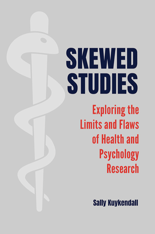 Skewed Studies: Exploring the Limits and Flaws of Health and Psychology Research page Cover1
