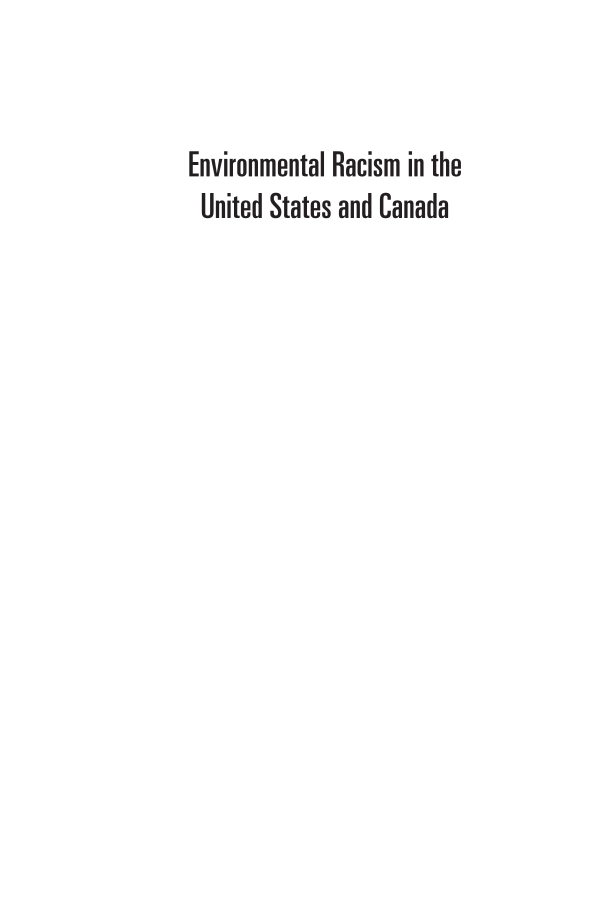 Environmental Racism in the United States and Canada: Seeking Justice and Sustainability page i