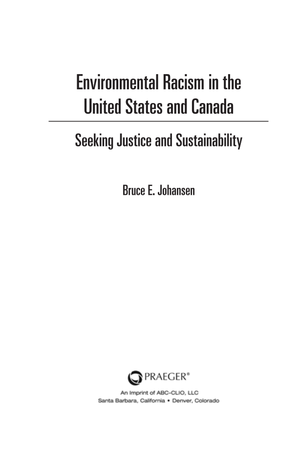 Environmental Racism in the United States and Canada: Seeking Justice and Sustainability page iii
