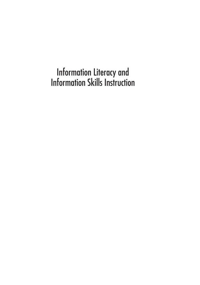 Information Literacy and Information Skills Instruction: New Directions for School Libraries, 4th Edition page i