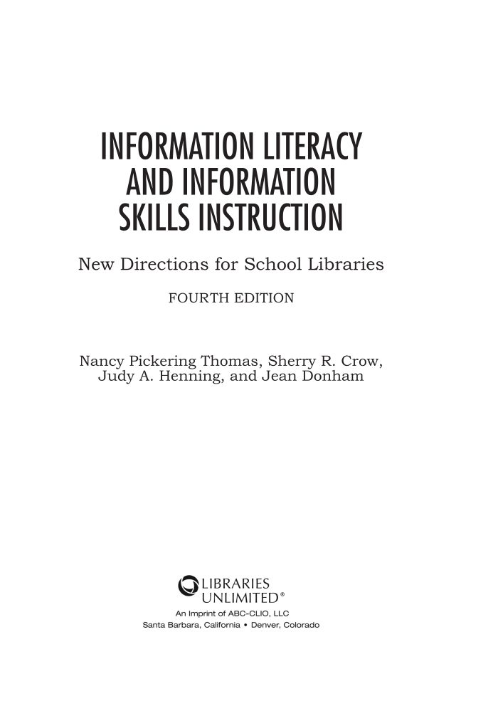 Information Literacy and Information Skills Instruction: New Directions for School Libraries, 4th Edition page iii