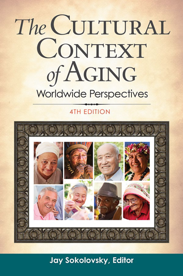 The Cultural Context of Aging: Worldwide Perspectives, 4th Edition page a