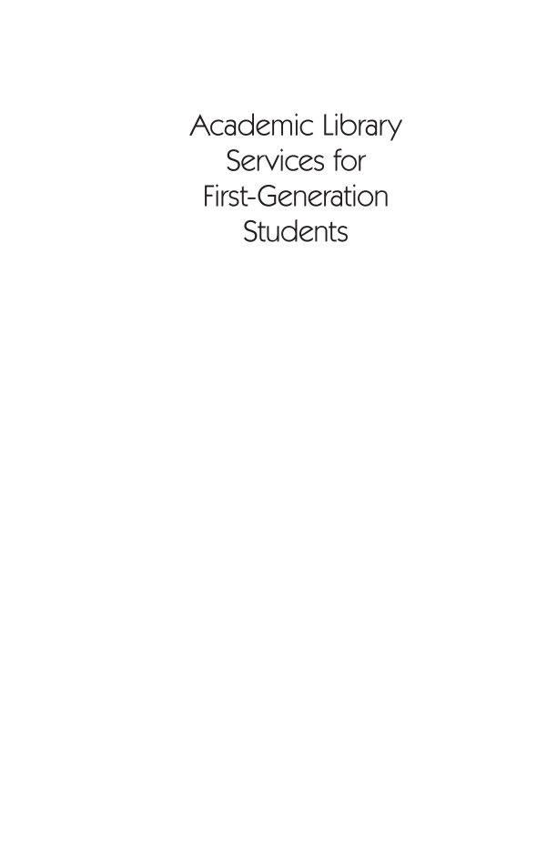 Academic Library Services for First-Generation Students page i