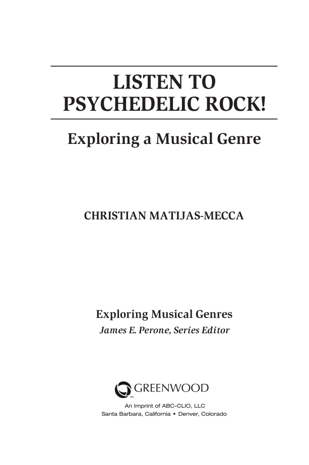 Listen to Psychedelic Rock! Exploring a Musical Genre page iii