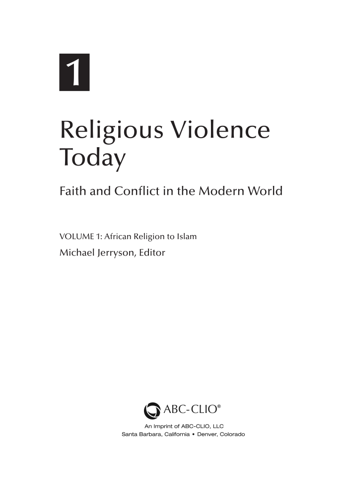 Religious Violence Today: Faith and Conflict in the Modern World [2 volumes] page iii