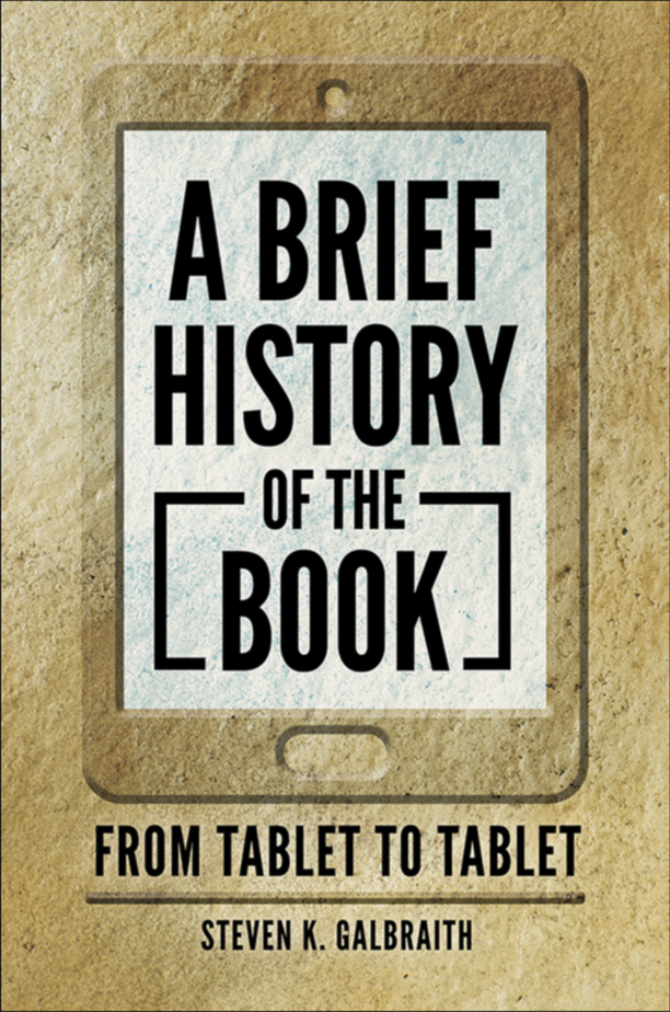 A Brief History of the Book: From Tablet to Tablet page Cover1