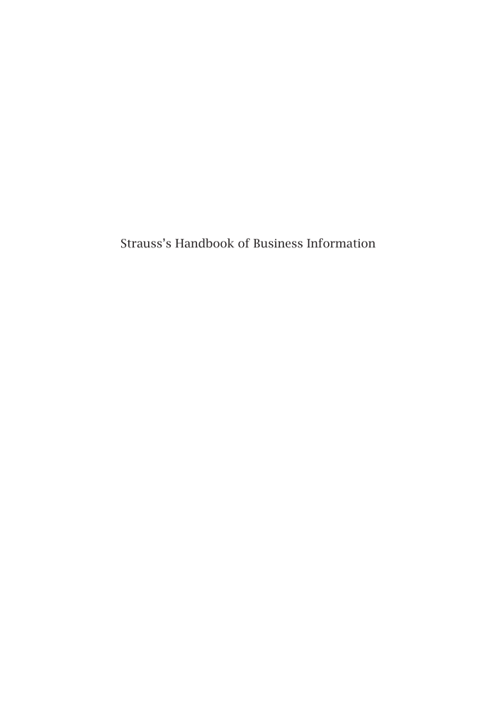 Strauss's Handbook of Business Information: A Guide for Librarians, Students, and Researchers, 4th Edition page i