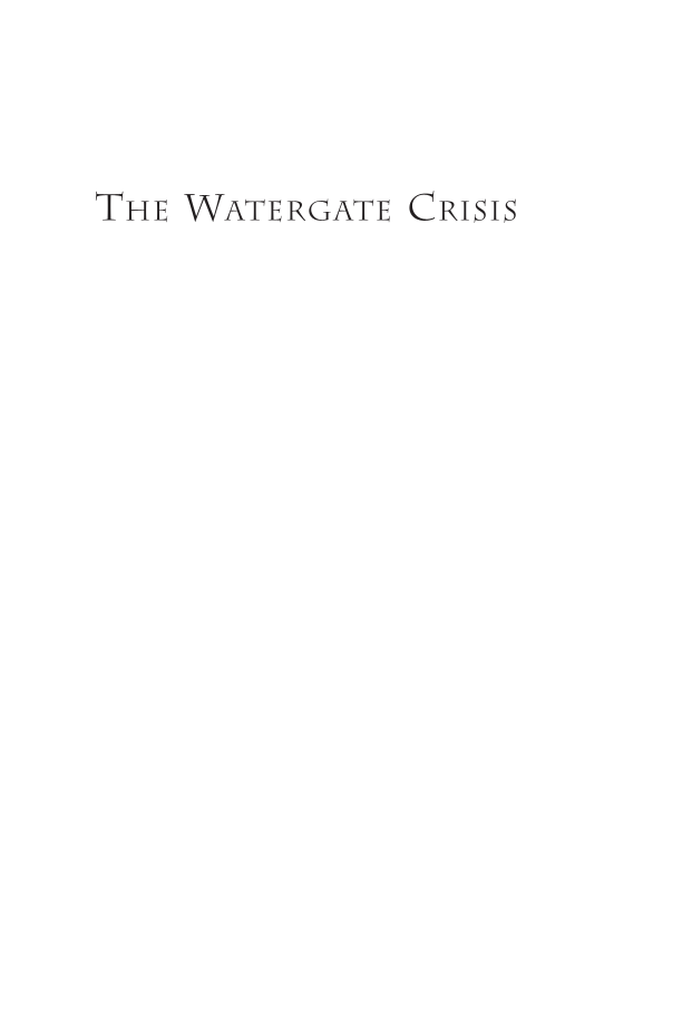 The Watergate Crisis: A Reference Guide, 2nd Edition page i