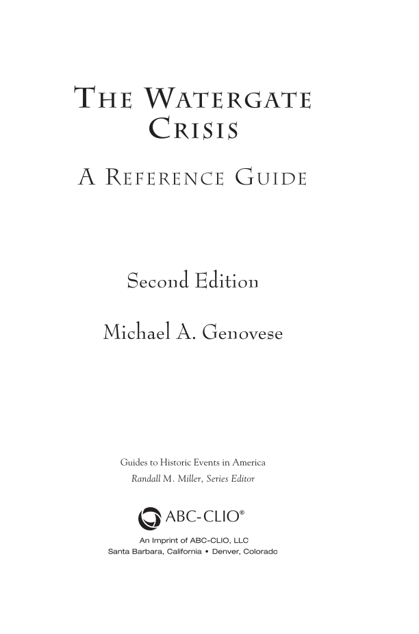 The Watergate Crisis: A Reference Guide, 2nd Edition page iii
