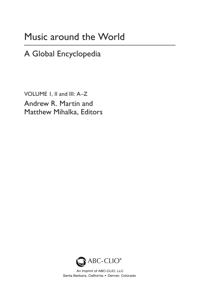 Music around the World: A Global Encyclopedia [3 volumes] page iii