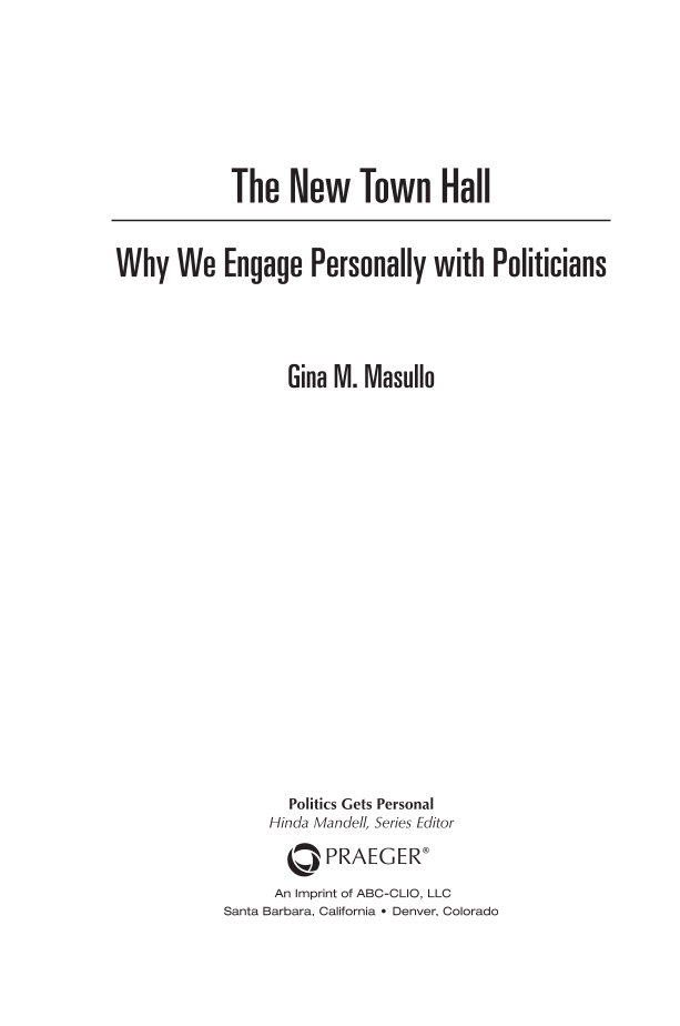 The New Town Hall: Why We Engage Personally with Politicians page iii
