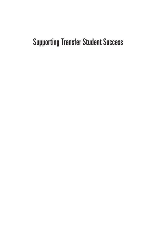 Supporting Transfer Student Success: The Essential Role of College and UNiversity Libraries page i