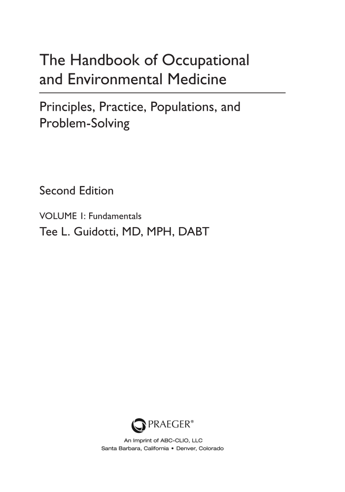 The Handbook of Occupational and Environmental Medicine: Principles, Practice, Populations, and Problem-Solving, 2nd Edition [2 volumes] page iii