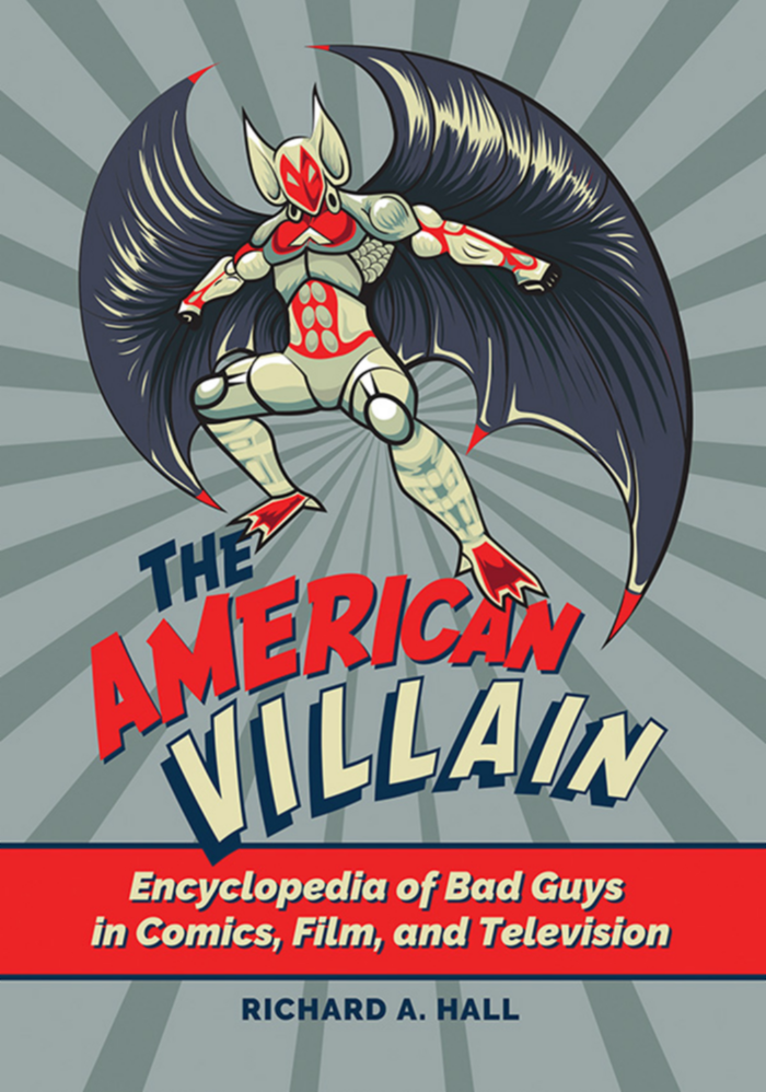 The American Villain: Encyclopedia of Bad Guys in Comics, Film, and Television page Cover1