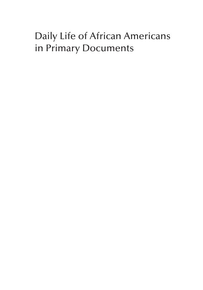 Daily Life of African Americans in Primary Documents [2 volumes] page i