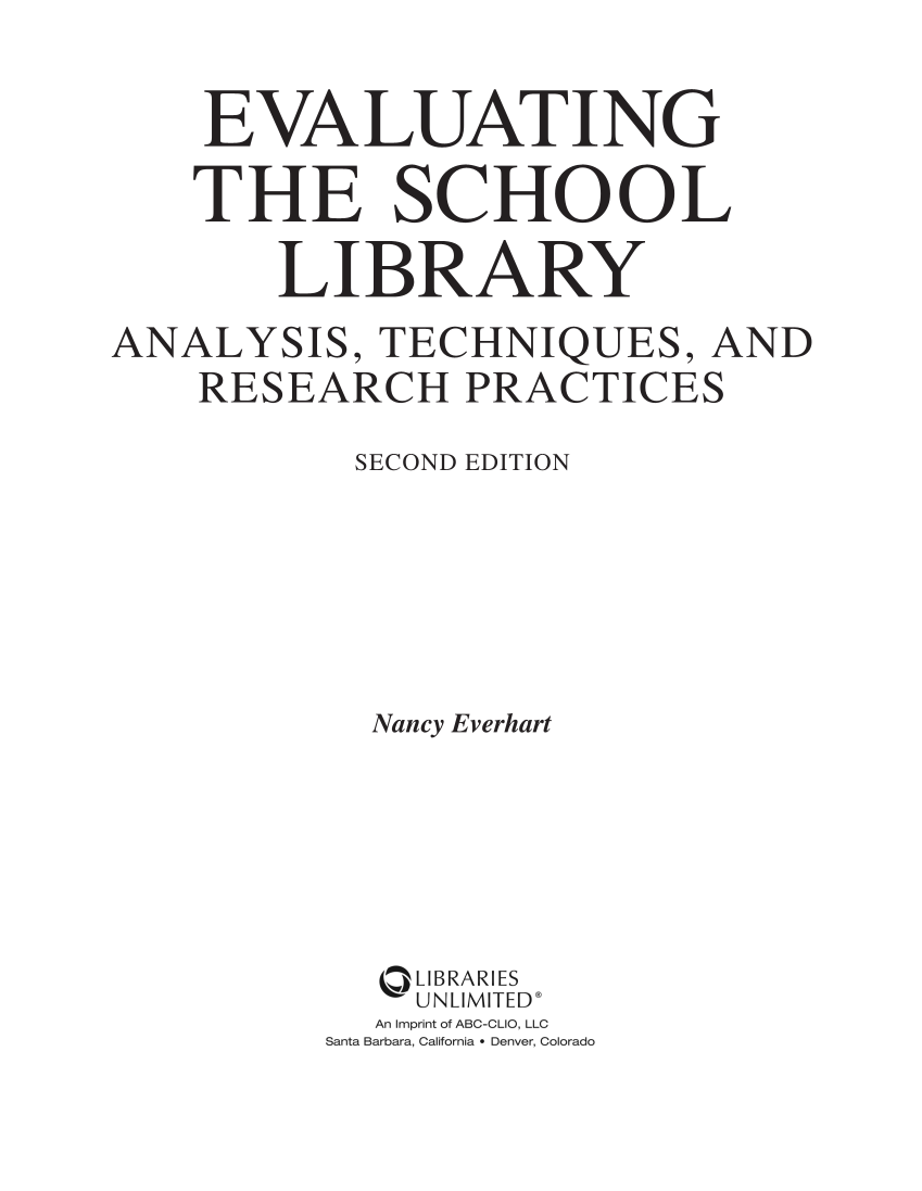 Evaluating the School Library: Analysis, Techniques, and Research Practices, 2nd Edition page iii