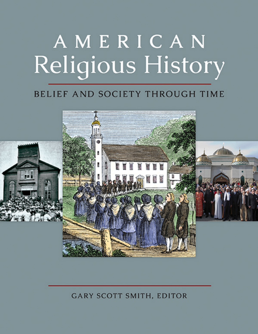 American Religious History: Belief and Society through Time [3 volumes] page i