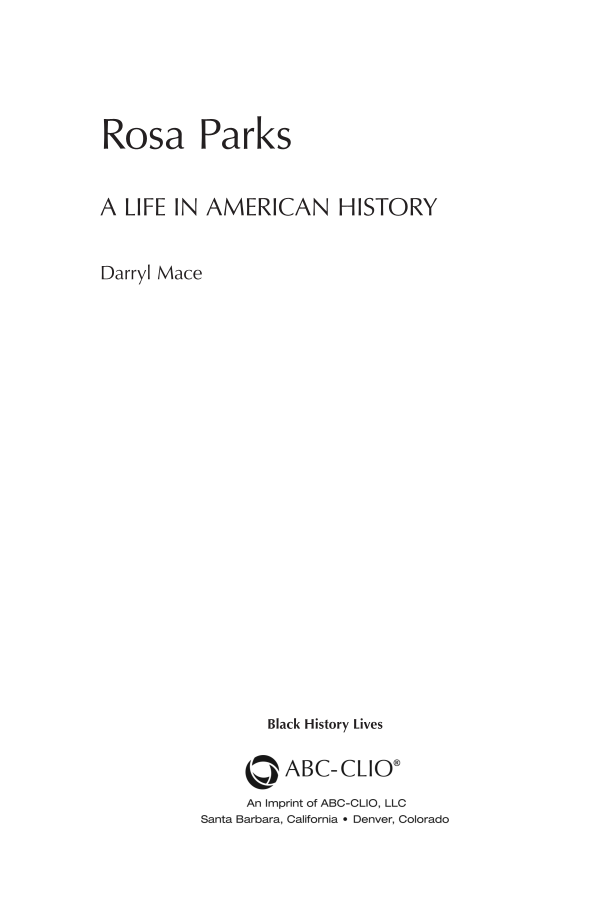 Rosa Parks: A Life in American History page iii