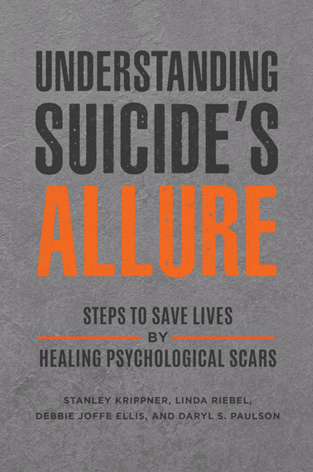 Understanding Suicide's Allure: Steps to Save Lives by Healing Psychological Scars page Cover1