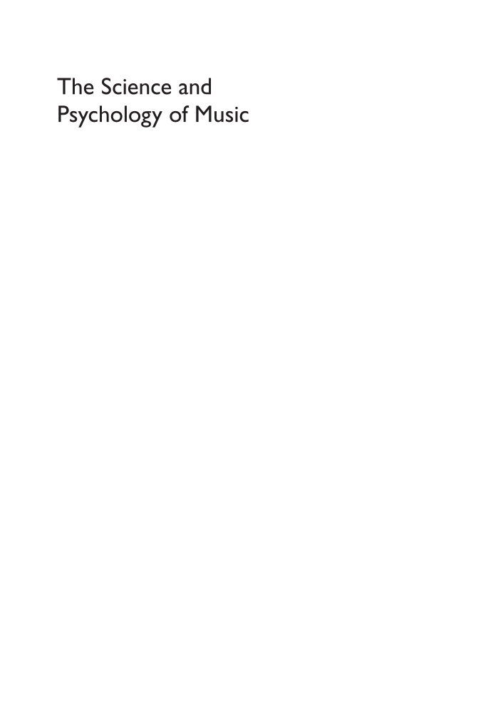 The Science and Psychology of Music: From Beethoven at the Office to Beyoncé at the Gym page i