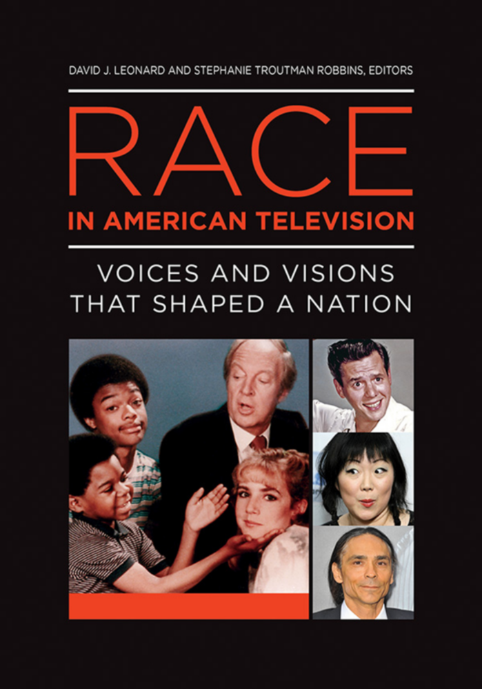 Race in American Television: Voices and Visions that Shaped a Nation [2 volumes] page Cover1