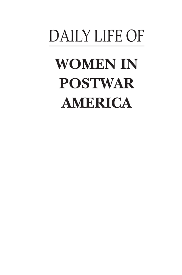 Daily Life of Women in Postwar America page i
