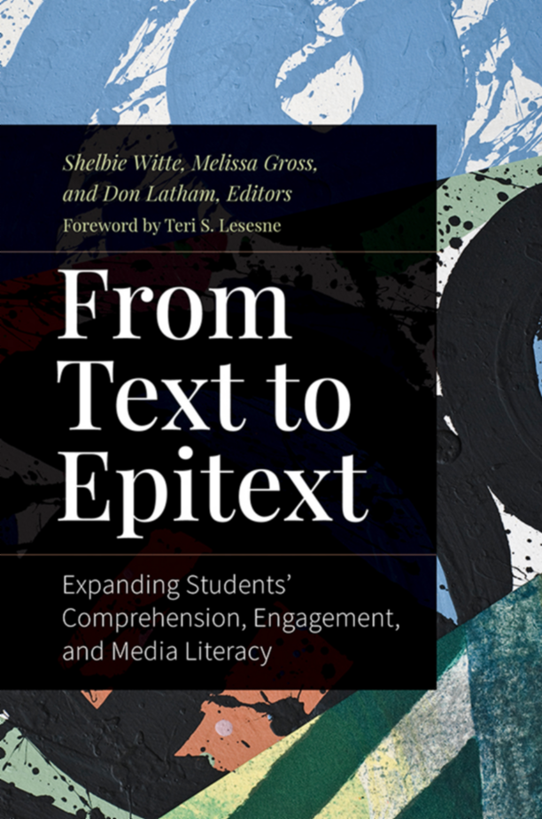 From Text to Epitext: Expanding Students' Comprehension, Engagement, and Media Literacy page Cover1