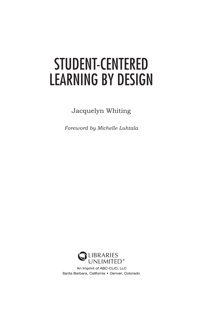 Student-Centered Learning by Design page iii