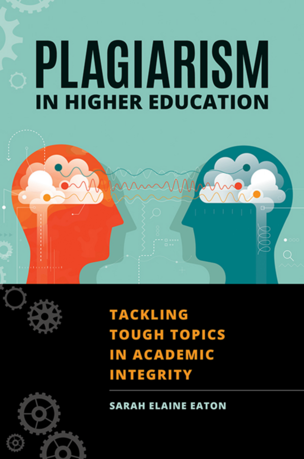 Plagiarism in Higher Education: Tackling Tough Topics in Academic Integrity page Cover1