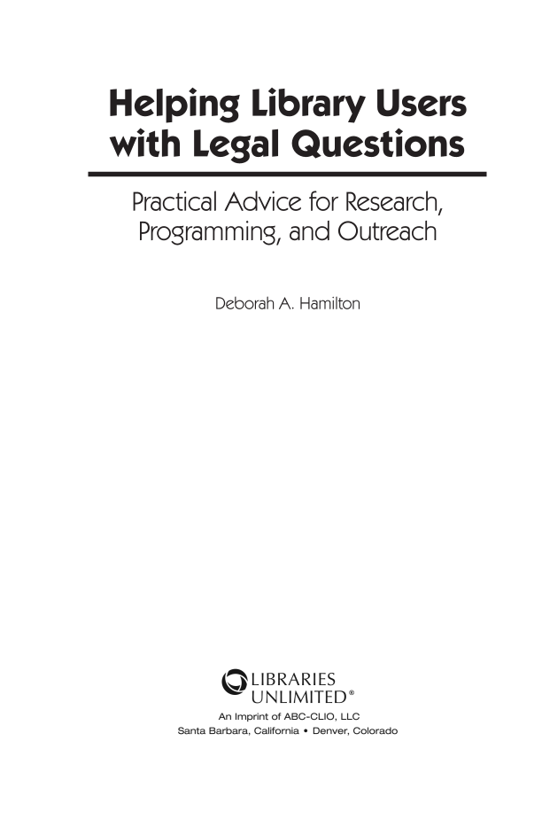 Helping Library Users with Legal Questions: Practical Advice for Research, Programming, and Outreach page iii