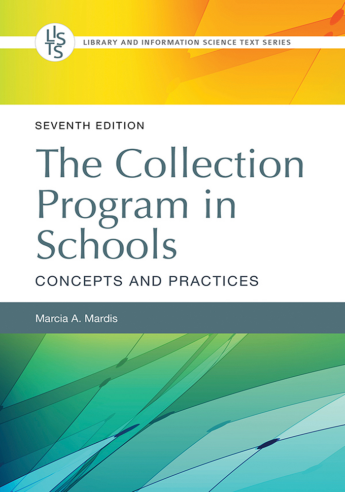 The Collection Program in Schools: Concepts and Practices, 7th Edition page Cover1