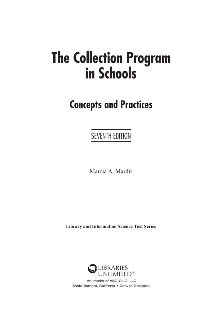 The Collection Program in Schools: Concepts and Practices, 7th Edition page iii