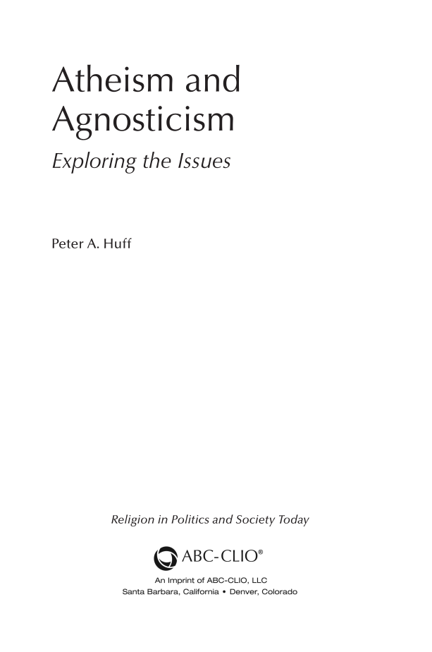 Atheism and Agnosticism: Exploring the Issues page iii