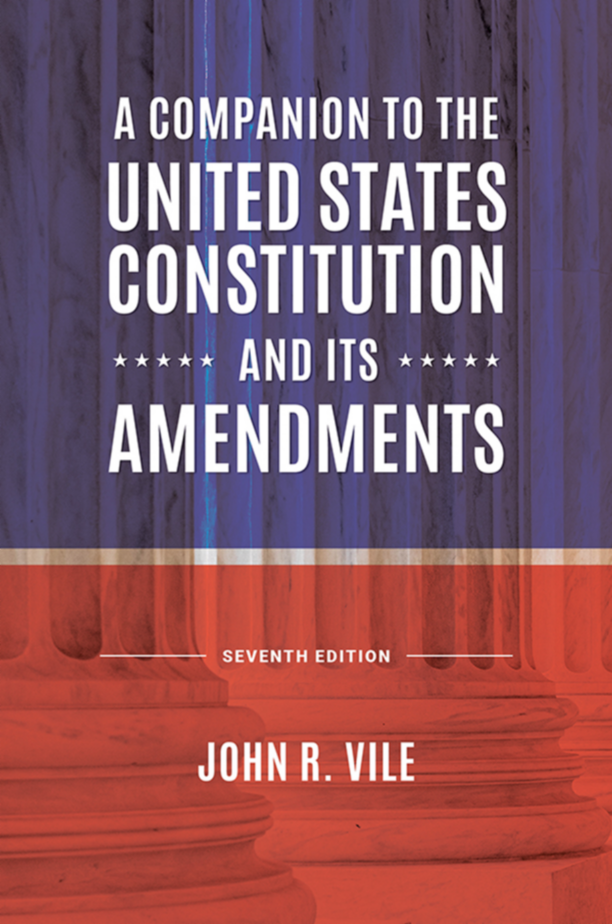 A Companion to the United States Constitution and Its Amendments, 7th Edition page Cover1
