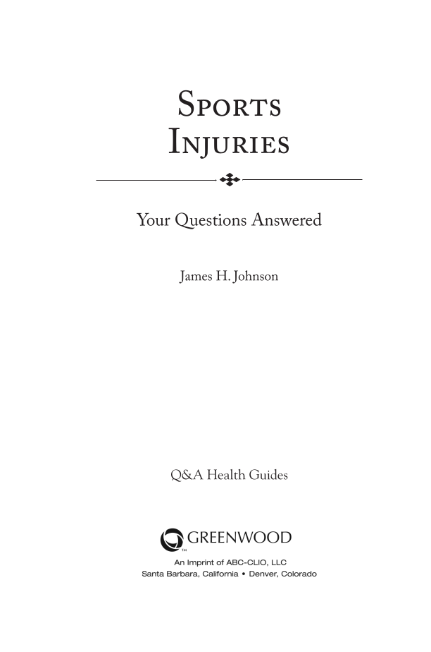 Sports Injuries: Your Questions Answered page iii