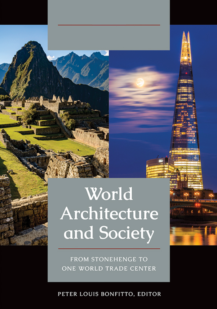World Architecture and Society: From Stonehenge to One World Trade Center [2 volumes] page Cover1