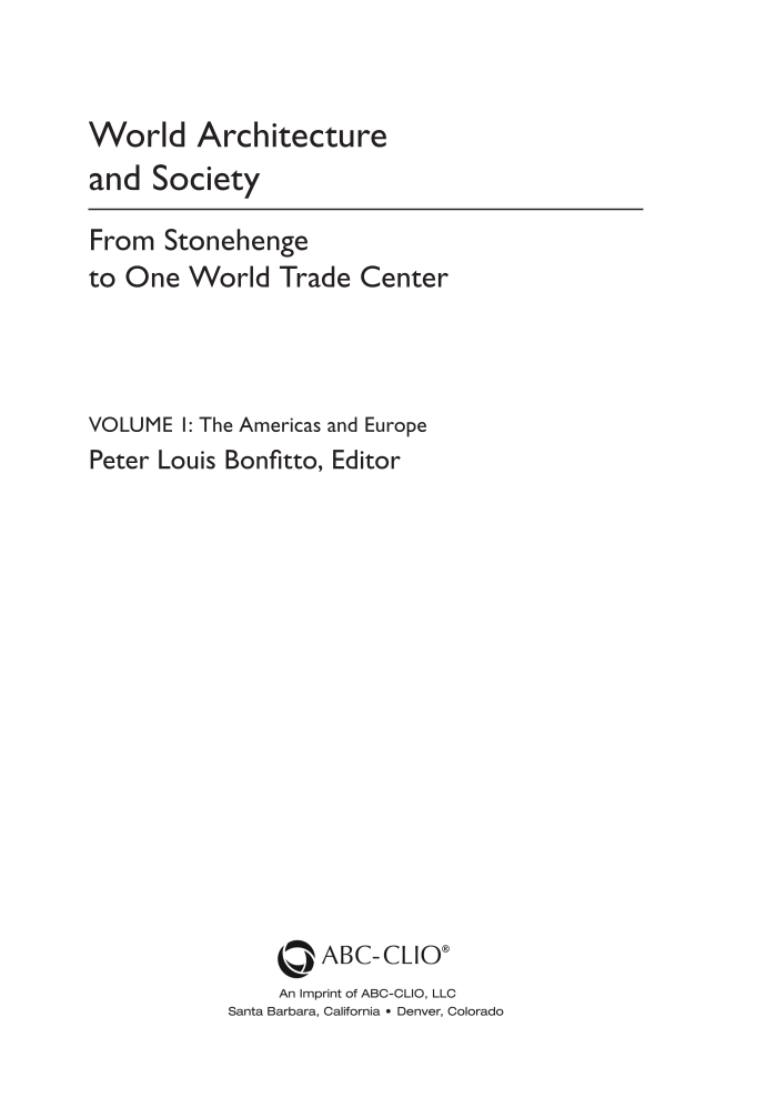 World Architecture and Society: From Stonehenge to One World Trade Center [2 volumes] page iii
